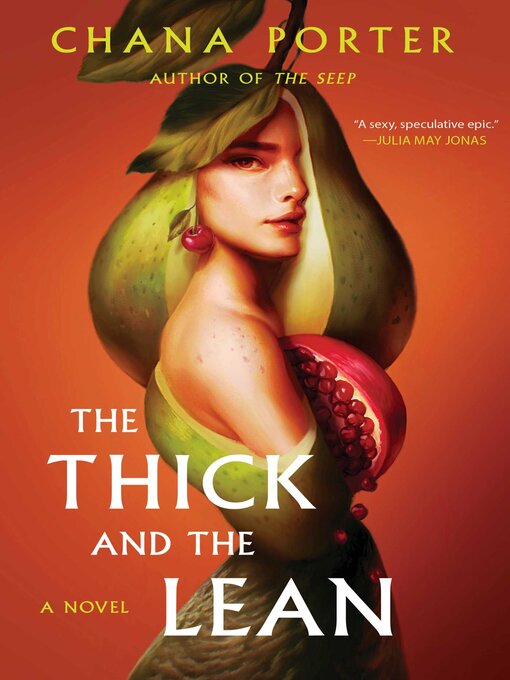 Title details for The Thick and the Lean by Chana Porter - Available